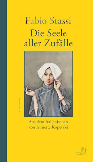 Cover for Fabio Stassi · Die Seele Aller ZufÃ¤lle (Book)