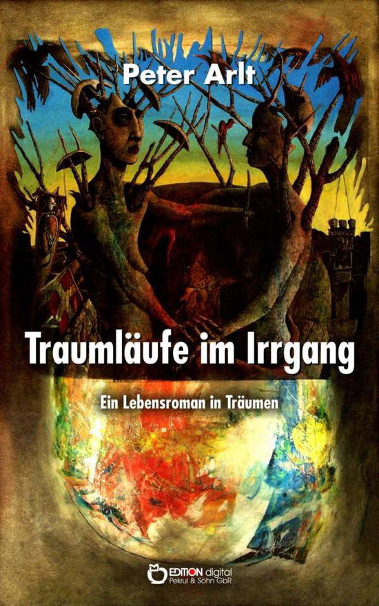 Cover for Arlt · Traumläufe im Irrgang (Book)