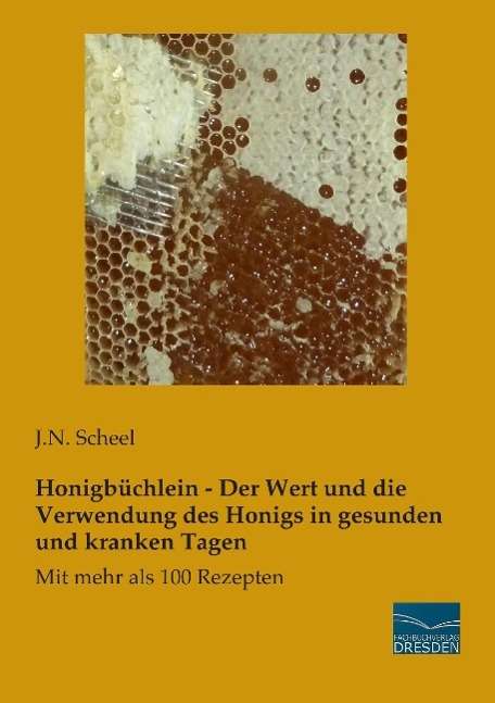 Cover for Scheel · Honigbüchlein - Der Wert und die (Book)