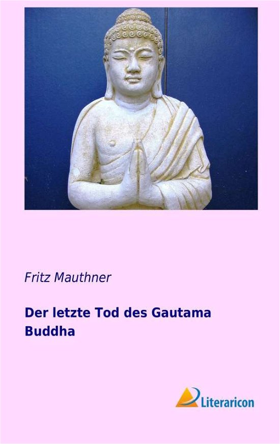 Cover for Mauthner · Der letzte Tod des Gautama Bud (Book)