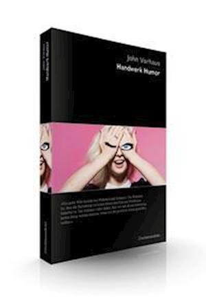 Cover for John Vorhaus · Handwerk Humor (Hardcover Book) (2022)
