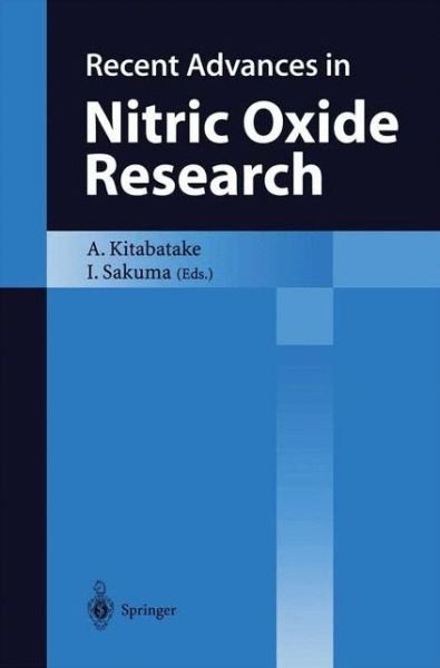 Akira Kitabatake · Recent Advances in Nitric Oxide Research (Hardcover bog) [1999 edition] (1999)