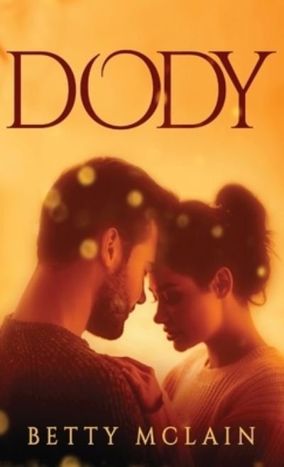 Cover for Betty McLain · Dody (Hardcover Book) (2021)