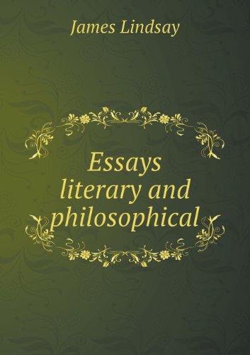 Cover for James Lindsay · Essays Literary and Philosophical (Paperback Book) (2013)