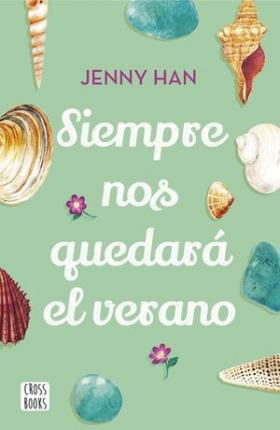 Cover for Jenny Han · Siempre Nos Quedara El Verano (Pocketbok) (2020)