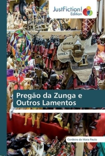 Cover for Paulo · Pregão da Zunga e Outros Lamentos (Book) (2019)