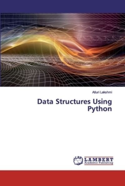 Cover for Lakshmi · Data Structures Using Python (Book) (2020)