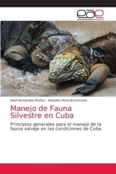 Cover for Abel Hernández-Muñoz · Manejo de Fauna Silvestre en Cuba (Paperback Book) (2021)