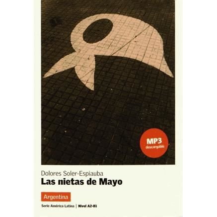 Las nietas de Mayo (Argentina): MP3 audio download - Lecturas serie America Latina (A2-B1) (Taschenbuch) (2014)