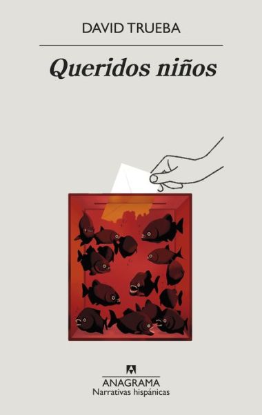 Cover for David Trueba · Queridos Ninos (Paperback Book) (2021)