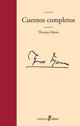 Cover for Thomas Mann · Cuentos Completos / Thomas Mann / Pd. (Hardcover Book) (2010)