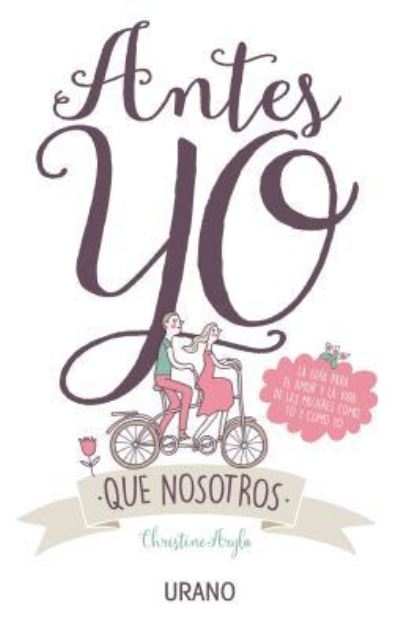 Cover for Christine Arylo · Antes yo que nosotros (Book) [1.a edición. edition] (2015)