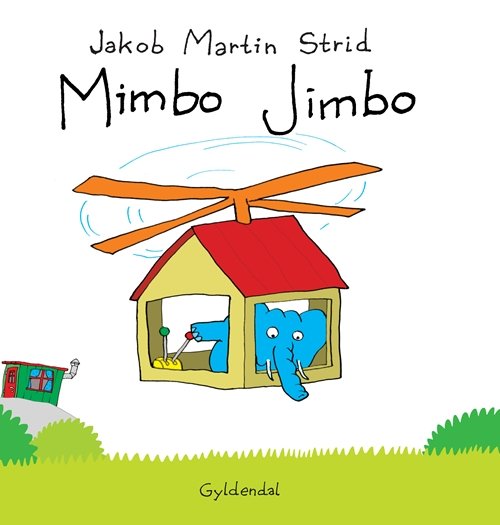 Cover for Jakob Martin Strid · Mimbo Jimbo: Mimbo Jimbo (Indbundet Bog) [1. udgave] [Indbundet] (2010)