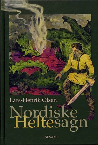 Cover for Lars-Henrik Olsen · Nordiske heltesagn (Bound Book) [1.º edición] (2003)
