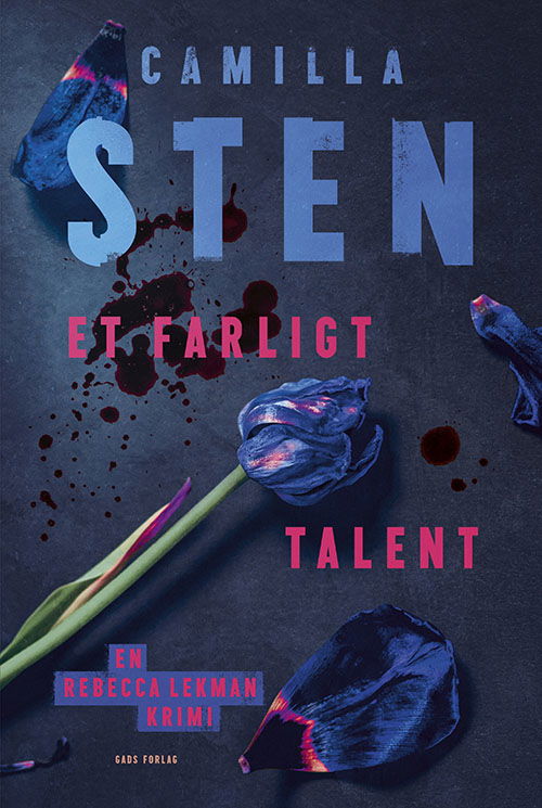 Cover for Camilla Sten · Et farligt talent (Sewn Spine Book) [1e uitgave] (2023)