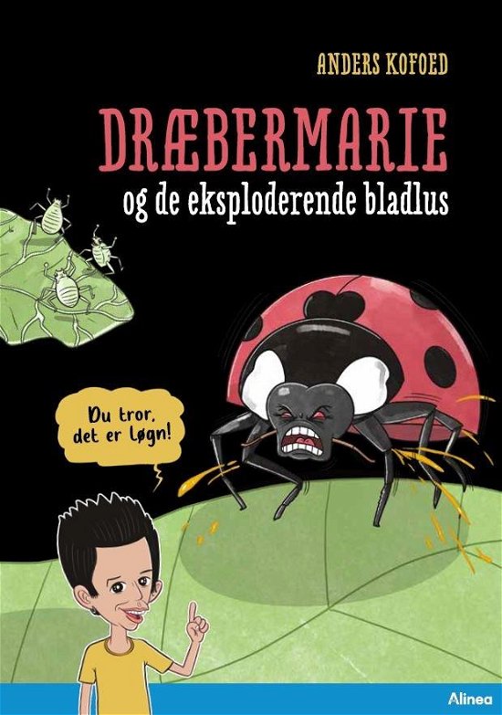 Cover for Anders Kofoed · Læseklub: Du tror, det er løgn! Dræbermarie og de eksploderende bladlus, Blå Læseklub (Gebundesens Buch) [1. Ausgabe] (2021)