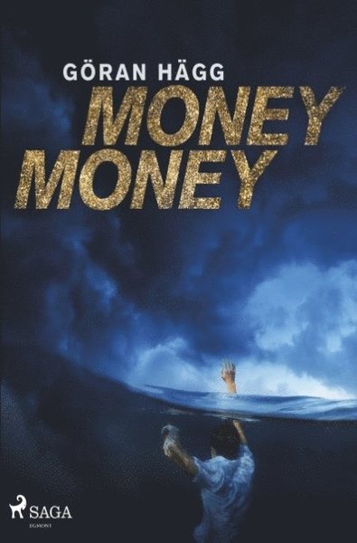 Cover for Göran Hägg · Money money (Bok) (2018)