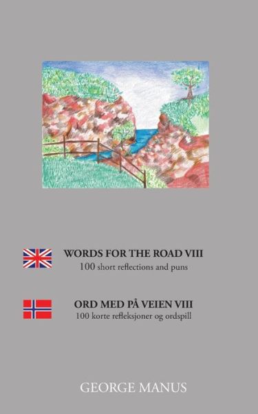 Cover for George Manus; George Manus · Words for the Road VIII (Pocketbok) [1:a utgåva] (2020)