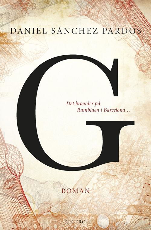 Cover for Daniel Sánchez Pardos · G - Det brænder på Ramblaen i Barcelona (Bound Book) [1st edition] (2015)