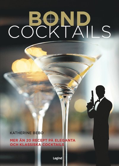 Cover for Katherine Bebo · Bond-Cocktails (Bound Book) (2021)