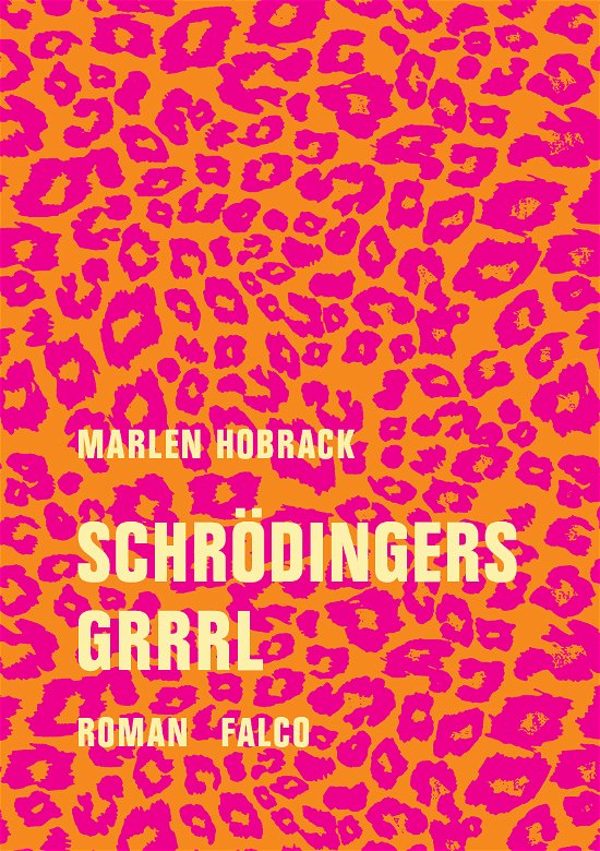 Marlen Hobrack · Schrödingers Grrrl (Sewn Spine Book) [1º edição] (2024)