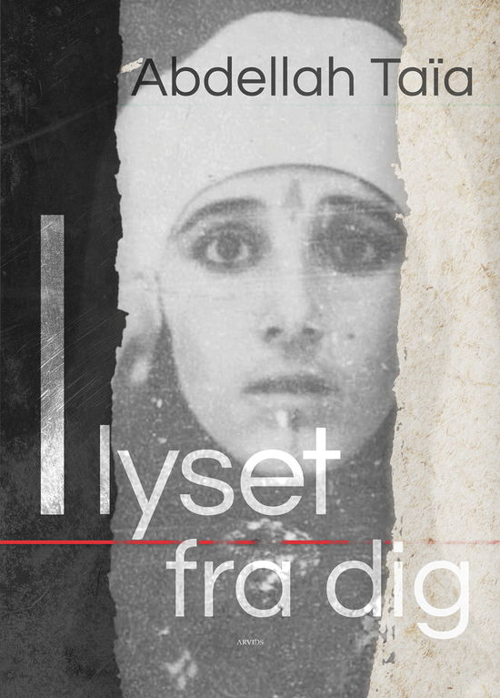 Cover for Abdellah Taïa · I lyset fra dig (Heftet bok) [1. utgave] (2023)