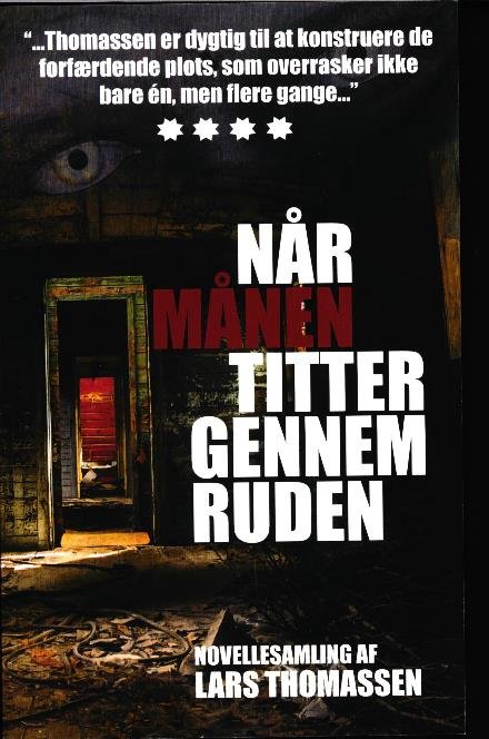 Cover for Lars Thomassen · Når månen titter gennem ruden (Sewn Spine Book) [1e uitgave] (2018)