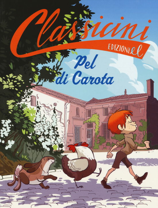 Cover for Sarah Rossi · Pel Di Carota Da Jules Renard. Classicini. Ediz. A Colori (Book)