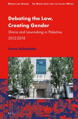 Cover for Irene Schneider · Debating the Law, Creating Gender (Gebundenes Buch) (2020)