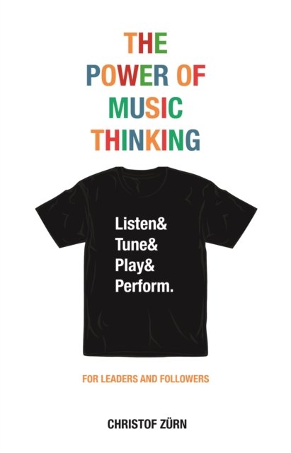 Christof Zurn · The Power of Music Thinking (Pocketbok) (2022)