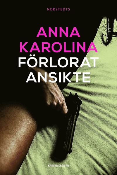 Cover for Anna Karolina · Amanda Paller: Förlorat ansikte (ePUB) (2016)