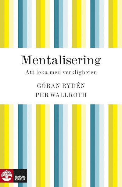 Cover for Per Wallroth · Mentalisering: att leka med verkligheten (ePUB) (2010)