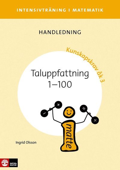 Cover for Ingrid Olsson · Intensivträning i matematik: Intensivträning ma åk 1-3 Taluppfattning 1-100 Lhl (Bog) (2015)