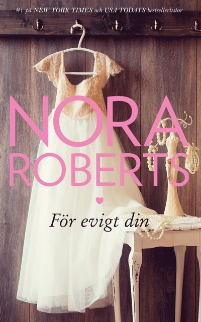 Cover for Nora Roberts · Nora Roberts: För evigt din (Bok) (2018)