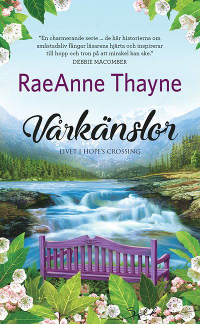 Cover for RaeAnne Thayne · Livet i Hope´s Crossing: Vårkänslor (Book) (2019)