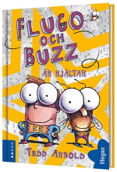 Cover for Tedd Arnold · Flugo och Buzz är hjältar (Hardcover Book) (2019)