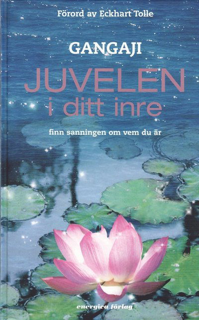 Cover for Gangaji · Juvelen i ditt inre (Hardcover Book) (2006)