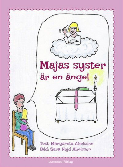 Cover for Margareta Abelsson · Majas syster är en ängel (Bound Book) (2017)