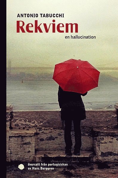 Cover for Antonio Tabucchi · Rekviem : en hallucination (Bok) (2017)