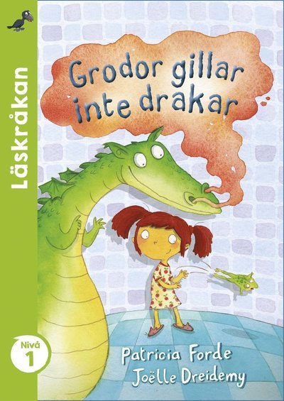 Cover for Patricia Forde · Läskråkan: Grodor gillar inte drakar (Indbundet Bog) (2019)