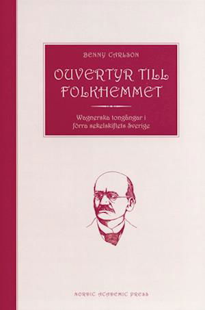 Cover for Benny Carlsson · Ouvertyr till Folkhemmet (Bound Book) (2002)