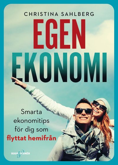 Cover for Christina Sahlberg · Egen ekonomi : smarta ekonomitips för dig som flyttat hemifrån (Gebundesens Buch) (2021)