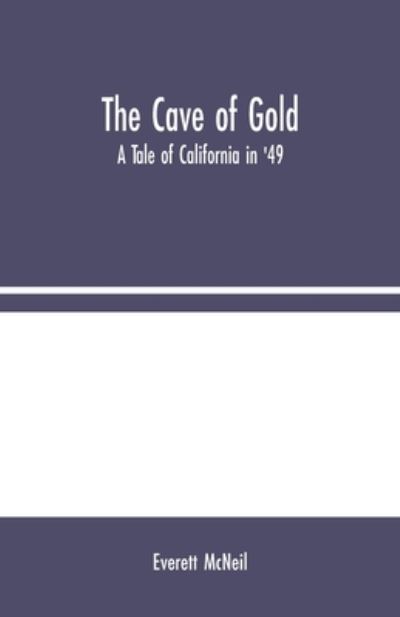Cover for Everett Mcneil · The Cave of Gold (Paperback Book) (2020)