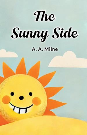 Cover for A a Milne · The sunny side (Edition2024) (Taschenbuch) (2024)