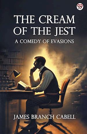 Cover for James Branch Cabell · The Cream Of The JestA Comedy of Evasions (Edition1) (Paperback Book) (2025)