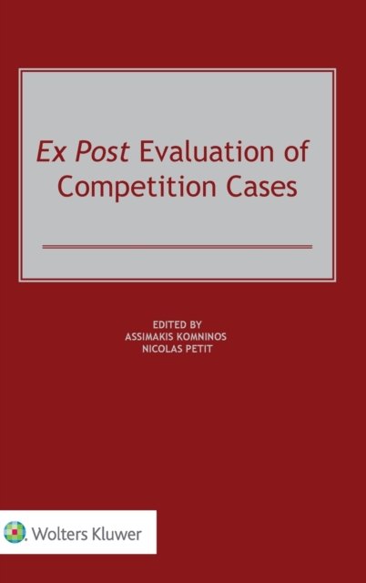 Assimakis Komninos · Ex Post Evaluation of Competition Cases (Hardcover Book) (2021)