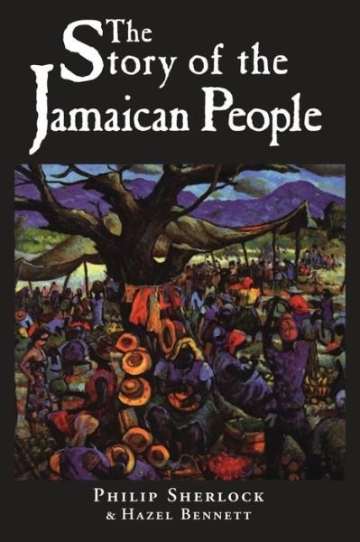 Cover for Phillips Sherlock · The Story of the Jamaican People (Paperback Book) (1998)