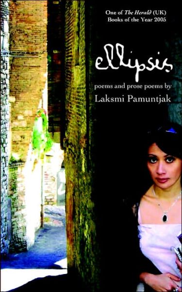 Cover for Laksmi Pamuntjak · Ellipsis: Poems and Prose Poems by Laksmi Pamuntjak (Pocketbok) (2006)