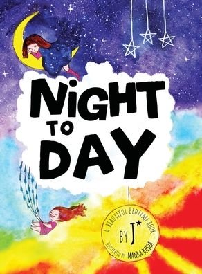 Cover for J * · Night to Day (Inbunden Bok) (2021)