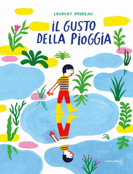 Cover for Laurent Moreau · Il Gusto Della Pioggia. Ediz. Illustrata (Book)